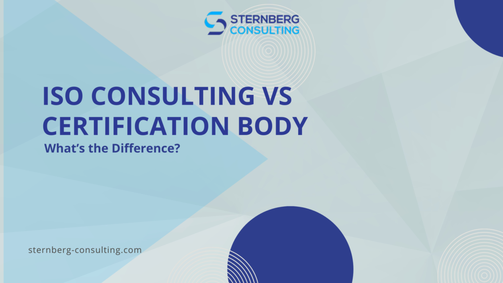 ISO Consulting vs Certification Body – What’s the Difference?